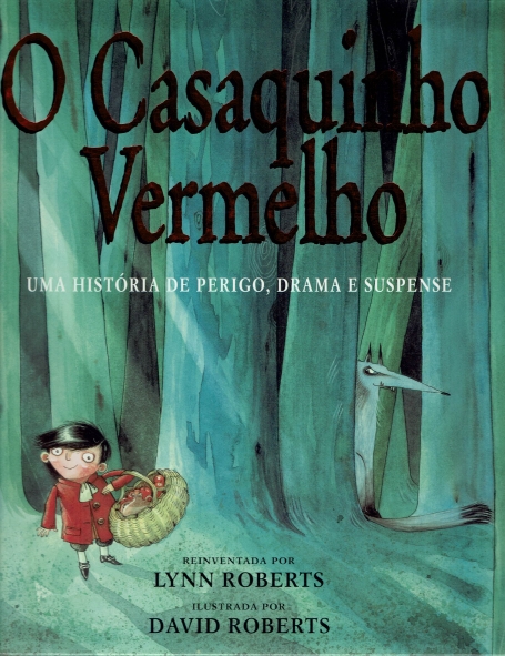 CASAQUINHO VERMELHO - uma historia de perigo drama e suspense