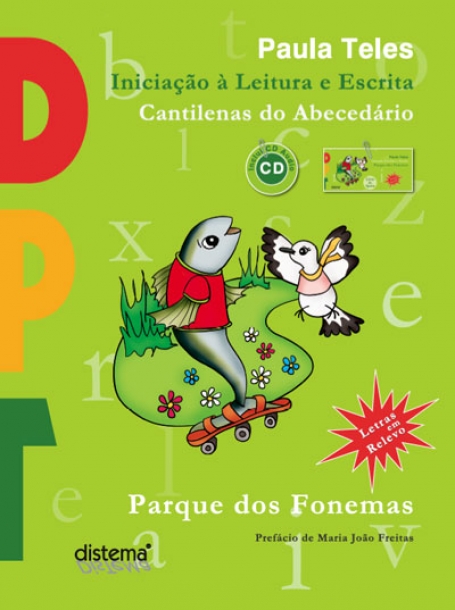 INICIAÇÃO A LEITURA E A ESCRITA CANTILENAS DO ABECEDÁRIO - PARQUE DOS FONEMAS