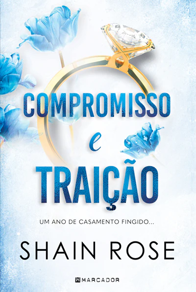 COMPROMISSO E TRAIÇÃO - Um ano de casamento fingido