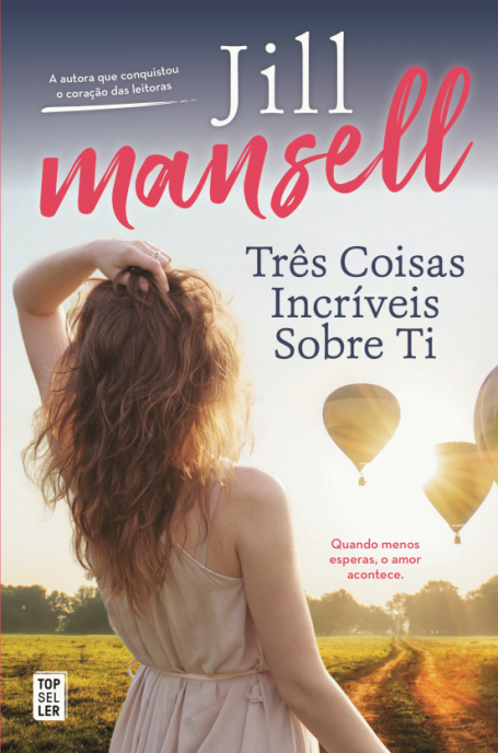 TRÊS COISAS INCRÍVEIS SOBRE TI