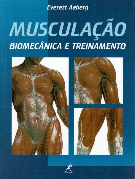 MUSCULAÇÃO: BIOMECÂNICA E TREINAMENTO