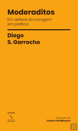 MODERADITOS: em defesa da coragem em política