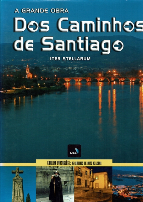 GRANDE OBRA DOS CAMINHOS DE SANTIAGO - OBRA COMPLETA em 3 volumes