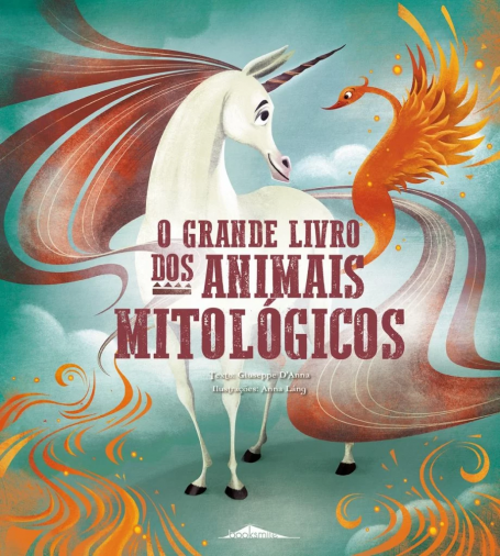 O GRANDE LIVRO DOS ANIMAIS MITOLÓGICOS