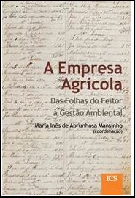 A Empresa Agrícola Das Folhas do Feitor à Gestão Ambiental