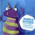 MONSTROS TERRIVEIS MAS NAO MUITO MONSTRA TRAQUINA