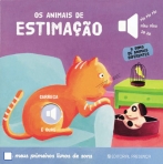 OS ANIMAIS DE ESTIMACAO - OS MEUS PRIMEIROS LIVROS COM SONS