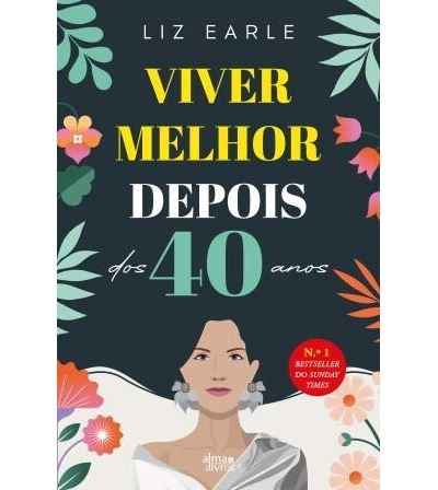 VIVER MELHOR DEPOIS DOS 40 ANOS