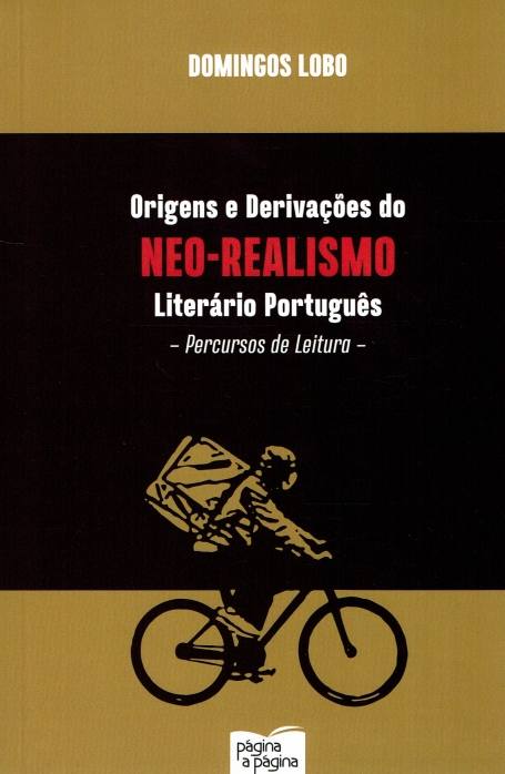 ORIGENS E DERIVAÇOES DO NEO-REALISMO LITERARIO PORTUGUES - percursos de leitura