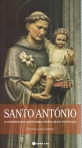 SANTO ANTONIO - A HISTORIA DO SANTO MAIS POPULAR DE PORTUGAL