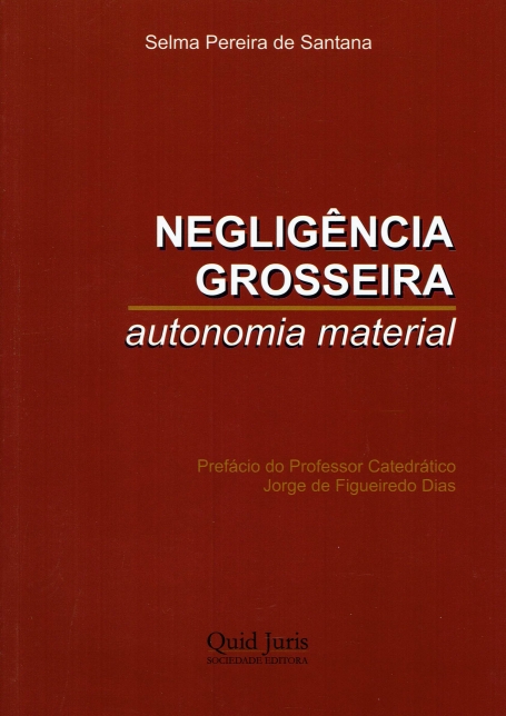 NEGLIGENCIA GROSSEIRA - AUTONOMIA MATERNAL
