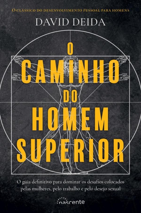 O CAMINHO DO HOMEM SUPERIOR