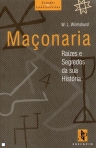 MACONARIA - raizes e sefredos da sua historia