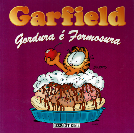 GARFIELD - GORDURA É FORMOSURA