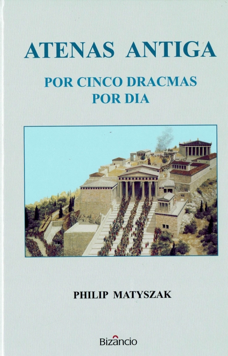ATENAS ANTIGA - POR CINCO DRACMAS POR DIA