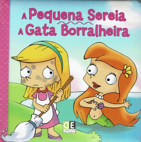 PEQUENA SEREIA + A GATA BORRALHEIRA