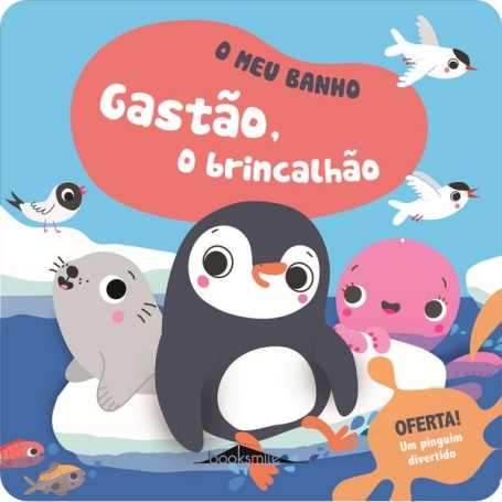O MEU BANHO - GASTAO O BRINCALHAO