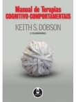 MANUAL DE TERAPIAS COGNITIVAS-COMPORTAMENTAIS