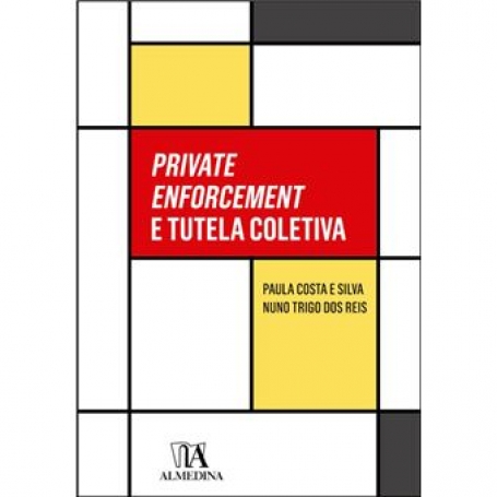 PRIVATE ENFORCEMENT E TUTELA COLETIVA