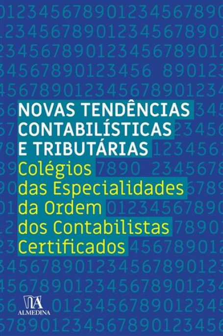 NOVAS TENDÊNCIAS CONTABILÍSTICAS E TRIBUTÁRIAS colégios das especialidades da ordem dos contabilistas certificados