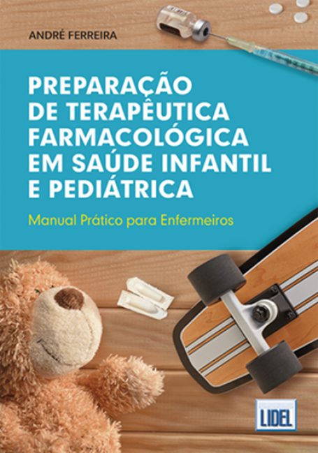 PREPARAÇÃO DE TERAPÊUTICA FARMACOLÓGICA EM SAÚDE INFANTIL E PEDIÁTRICA