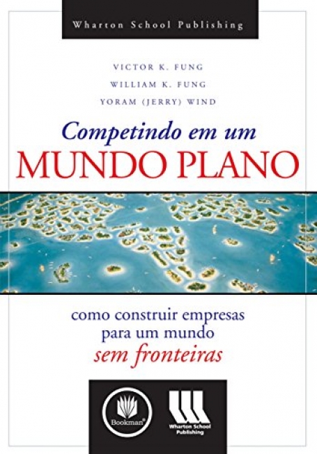 COMPETINDO EM UM MUNDO PLANO: COMO CONSTRUIR