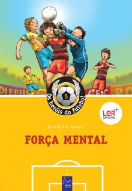 FORCA MENTAL - OS HEROIS DO FUTEBOL