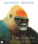 UM GORILA - UM LIVRO PARA APRENDER A CONTAR