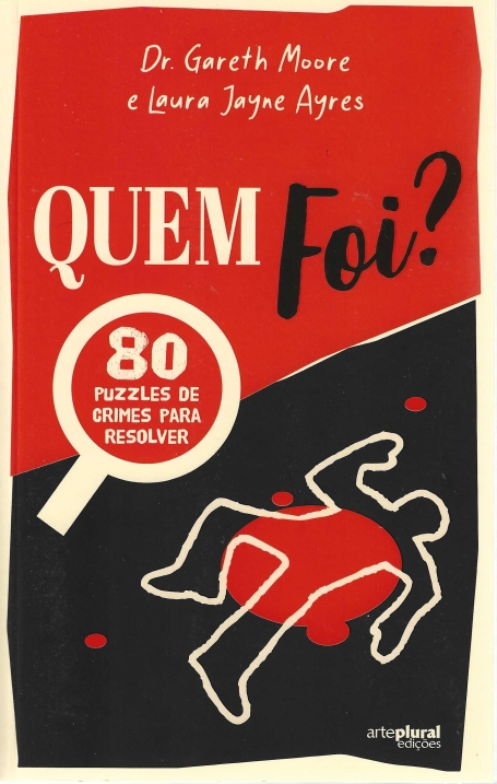 QUEM FOI ? 80 puzzles de crimes para resolver