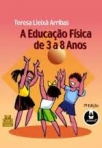 EDUCACAO FISICA DOS 3 AOS 8 ANOS