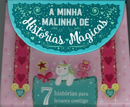 A MINHA MALINHA DE HISTORIAS MAGICAS - 7 historias para levares contigo