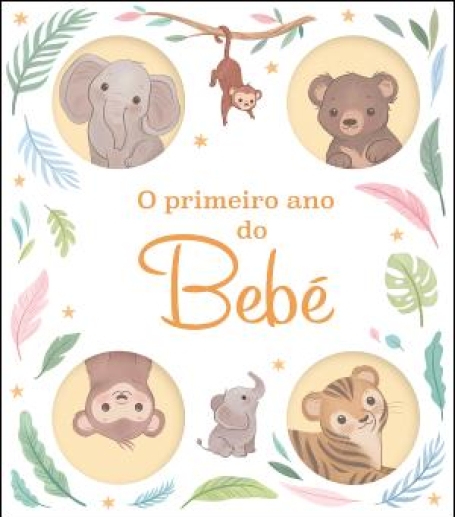 72556.10 - O PRIMEIRO ANO DO BEBÉ