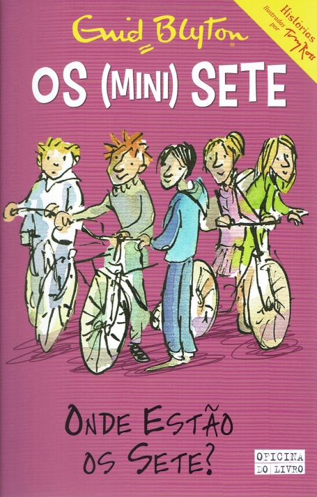 OS MINI SETE 4 - ONDE ESTAO OS SETE?