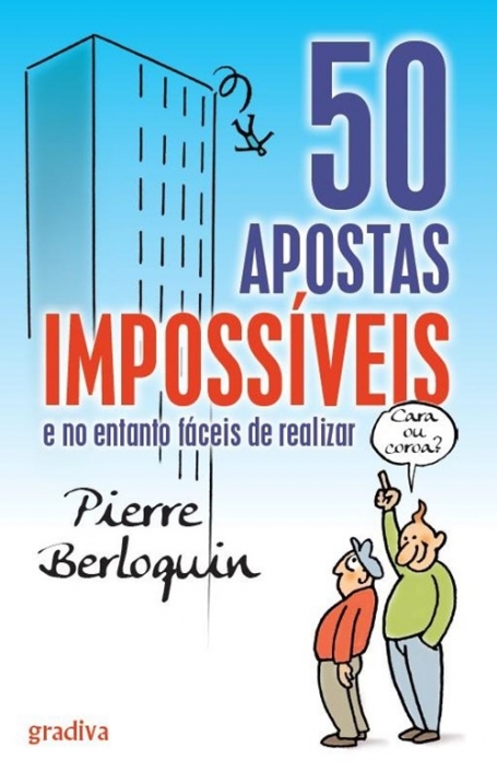 50 APOSTAS IMPOSSIVEIS E NO ENTANTO FACEIS DE GANHAR
