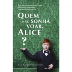 04883.10 - QUEM NAO SONHA VOAR ALICE?