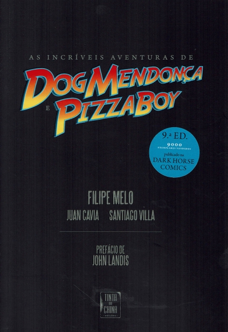 INCRIVEIS AVENTURAS DE DOG MENDONCA E PIZZABOY