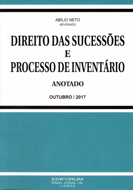 DIREITO DAS SUCESSOES E PROCESSO DE INVENTARIO ANOTADO - OUTUBRO 2017