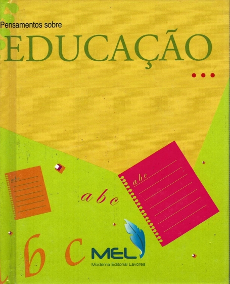 PENSAMENTOS SOBRE EDUCACAO