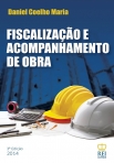 FISCALIZACAO E ACOMPANHAMENTO DE OBRA 3ª edicao 2014