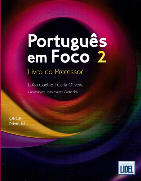 PORTUGUES EM FOCO 2 - LIVRO DO PROFESSOR QECR NIVEL B1