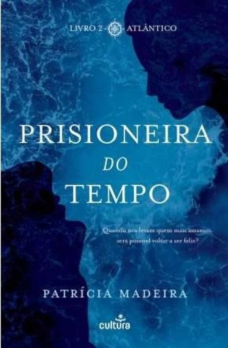 PRISIONEIRA DO TEMPO - Livro 2