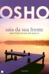 SAIA DA SUA FRENTE - nao pode evitar ser quem e
