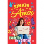 SINAIS DE AMOR - ENCONTRO COM O DESTINO