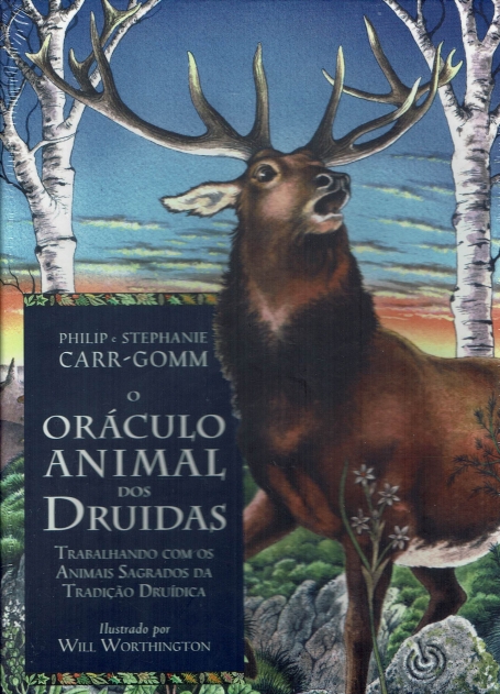 ORACULO ANIMAL DOS DRUIDAS - trabalhando com os animais sagrados da tradicao duidica