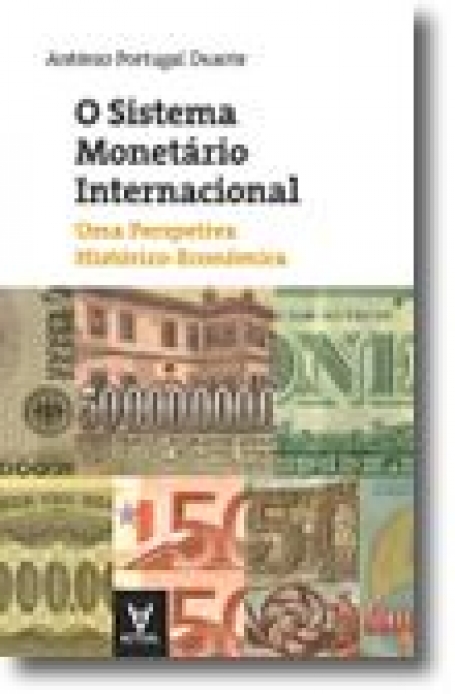 O SISTEMA MONETÁRIO INTERNACIONAL