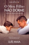 O MEU FILHO NAO DORME - DIARIO DE UM PAI DESESPERADO