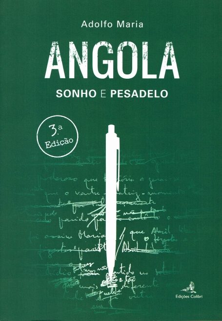 ANGOLA - SONHO E PESADELO