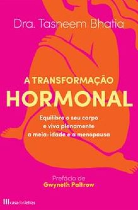A TRANSFORMAÇÃO HORMONAL