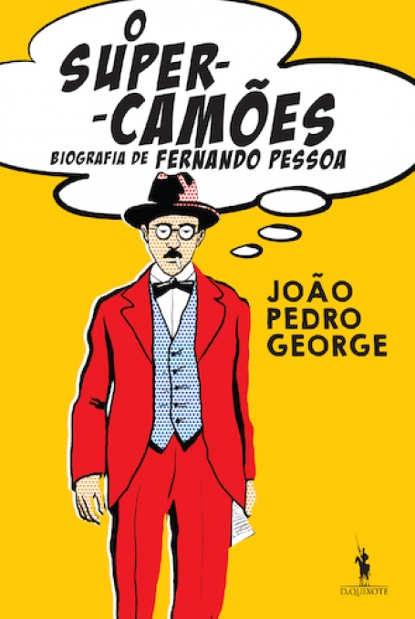 O SUPER-CAMÕES - Biografia de Fernando Pessoa