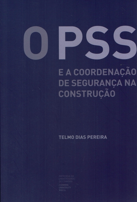 O PSS E A COORDENAÇAO DE SEGURANÇA NA CONSTRUÇAO